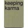 Keeping Karma door Tory Temple