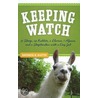 Keeping Watch door Kathryn A. Sletto