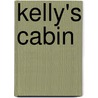 Kelly's Cabin door Linda Smith