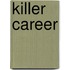 Killer Career