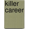 Killer Career door Morgan Mandel