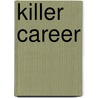 Killer Career by Morgan Mandel