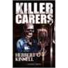 Killer Carers door Herbert G. Kinnell