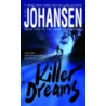 Killer Dreams door Iris Johansen