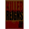 Killer Reigns by Jean Siegl