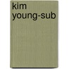 Kim Young-Sub door Kim Young-Sub