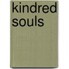 Kindred Souls by Edna P. Gurewitsch