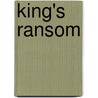 King's Ransom door Simon Burrows