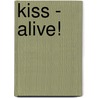 Kiss - Alive! by Unknown
