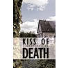 Kiss Of Death by Robert Janosek