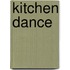 Kitchen Dance