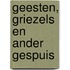Geesten, griezels en ander gespuis