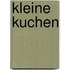 Kleine Kuchen