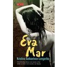 Evamar by Kristina Goikoetxea Langarika