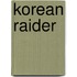 Korean Raider