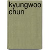 Kyungwoo Chun door Onbekend