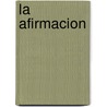 La Afirmacion door Christopher J. Priest