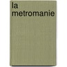 La Metromanie door Alexis Piron