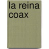 La Reina Coax door Georges Sand