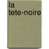 La Tete-Noire