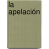 La apelación by  John Grisham