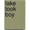 Lake Took Boy door Patsy Vining
