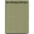 Landmaschinen