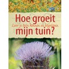 Hoe groeit mijn tuin