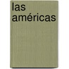 Las Américas by Felipe Fernandez Armesto