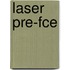 Laser Pre-Fce