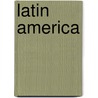 Latin America door John V. Lombardi