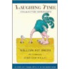 Laughing Time door William Jay Smith