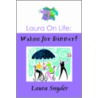Laura On Life by Laura Snyder