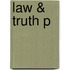 Law & Truth P