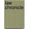 Law Chronicle door Anonymous Anonymous