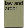 Law and Ardor by Ralph Mcinerny