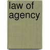 Law of Agency door Ernest Wilson Huffcut