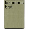 Lazamons Brut door . Wace