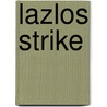 Lazlos Strike door T.V. Olsen