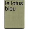 Le Lotus Bleu by Hergé