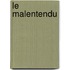 Le Malentendu