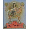 Le Roy Soleil by Maurice Leloir