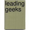 Leading Geeks door Paul Glen