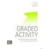 Graded activity