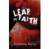 Leap of Faith by Kimberley Reeves
