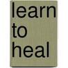 Learn To Heal by Jens Anders Kjersem