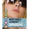 Wat nou lenen? Sparen! by M. Henselmans