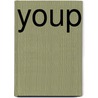 Youp by Youp van 'T. Hek