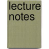 Lecture Notes door Philip Mitchell Freeman