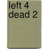 Left 4 Dead 2 by Prima Games